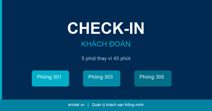 Cách check-in khách đoàn nhanh trong 5 phút với eHotel