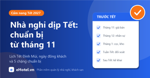 Cẩm nang Tết 2027 cho nhà nghỉ, khách sạn nhỏ: chuẩn bị từ tháng 11